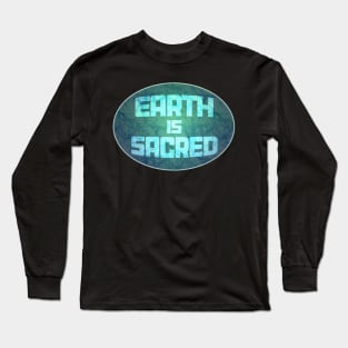 Earth Day Earth is Sacred save the planet batik style Long Sleeve T-Shirt